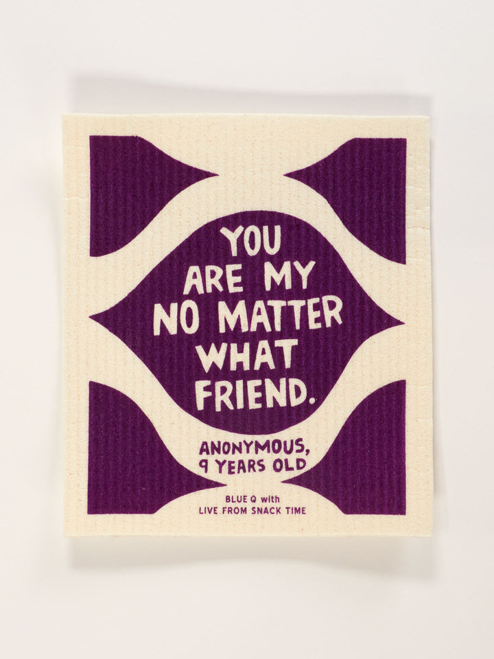 No Matter What Swedish Dishcloth