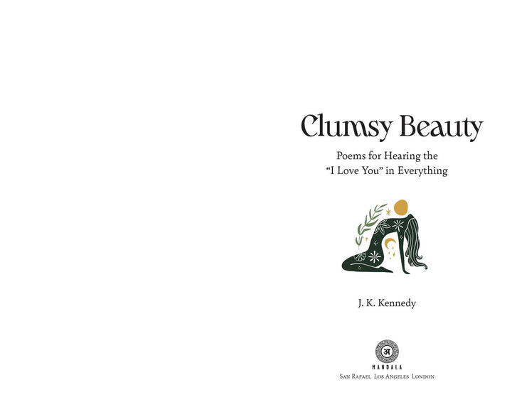 Clumsy Beauty - Poems For Hearing "I Love You" In Everything